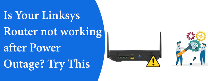 Linksys router not working after power outage